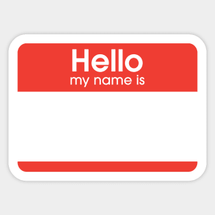 Hello My Name Is Sticker